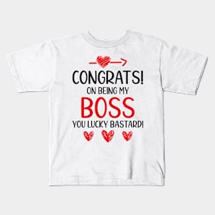 Congrats On Being My Boss Funny Gifts for Boss Kids T-Shirt